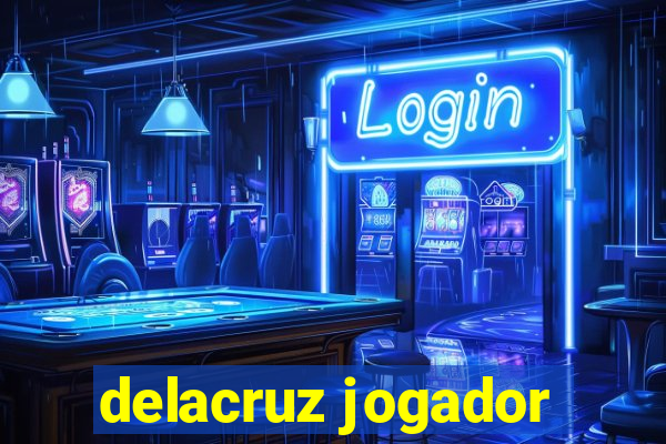 delacruz jogador